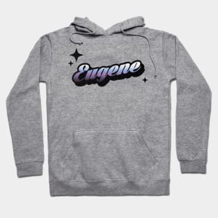 Eugene - Retro Classic Typography Style Hoodie